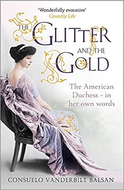 Consuelo Vanderbilt-Balsan's autobiography, The Glitter and the Gold, 1953