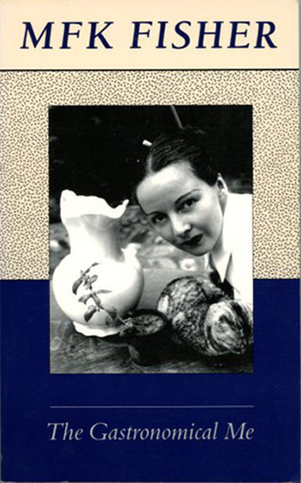 The Gastronomical Me(1943) by M.F.K. Fisher